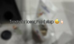 Trash for loser next step