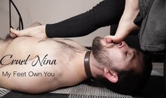 Cruel Nina - My Feet Own You - Foot Domination, Foot Humiliation And Femdom