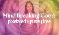 Mind Breaking Goon: Pixelated & Pussy Free - Hosted by ObeyEnvyNow | Female Domination, FemDom, Asian, Verbal Humiliation, Censored, JOI, Jerk-Off Instructions, Orgasm Control, Orgasm Denial, Cum Countdown, Ahegao, Beta, Loser, Bitch