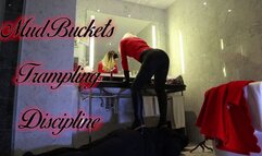 My Mud Buckets Trampling Discipline
