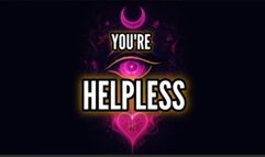You're Helpless