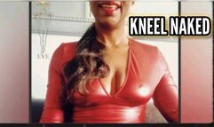 Worship KNEEL NAKED • International Women’s Day • Slave Positions • POV