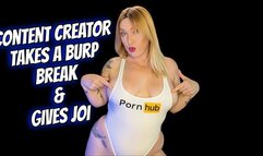 Content Creator Takes A Burp Break and Gives JOI