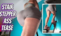 Stair Stepper Ass Tease