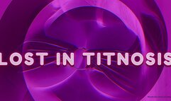 LOST IN TITNOSIS