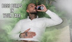 Boss burps in your face - Lalo Cortez