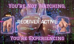 You’re not watching. You’re experiencing every single sensation.
