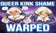 Queer KinkShame WARPED
