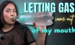 letting gas come out of my mouth