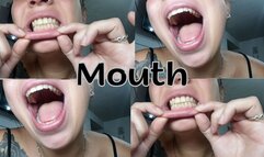 Close-ups of my mouth