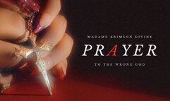 Prayer To The Wrong God