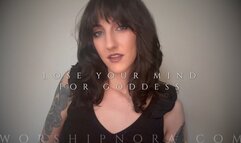 Lose Your Mind For Goddess