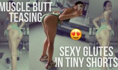 Sexy Glutes in Tiny Shorts, Muscle Butt Tease in the Gym