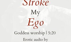 Stroke My Ego