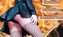 Burning Financial Domination!