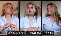 Wank in Stepmom's Hair