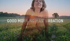 Good Morning, Good Masturbation