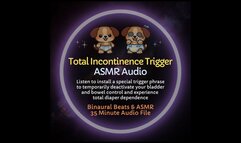 Total Incontinence Trigger - ABDL Diaper Training ASMR Audio