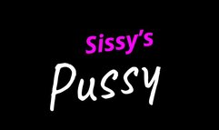 SISSY PUSSY