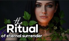 The ritual of eternal surrender