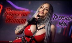 Superior Woman, Desperate Man