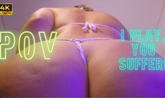 #010 POV I Play, You Suffer!. 4K