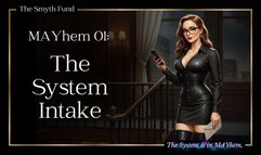 MAYhem 01: The System Intake