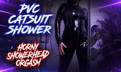 Still Horny After You Fucked Me in my PVC Catsuit, I Rinse Off & Cum Hard with the Showerhead