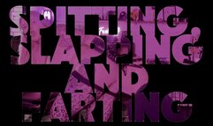 Spitting, Slapping And Farting