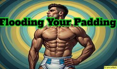 Flooding Your Padding
