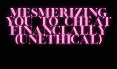 AUDIO VERSION CAPTIVATING YOU TO CHEAT FINANCIALLY (UNETHICAL)