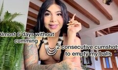 Almost 6 days without cumming, 2 consecutive cumshots to empty my balls, My cock was swollen.