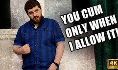 You Cum Only When I Allow It - Denied joi - 4k UHD 2160p - KingMarti