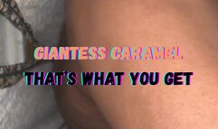 Giantess Caramel That’s What You Get