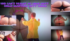 You can t resist my huge butt Holly Giantess butt crush - Holly