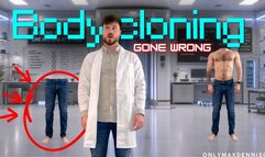 BODY CLONING GONE WRONG - Natural body magic