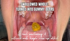 Swallowed whole: turned into gummy bears - OnlyVanessa