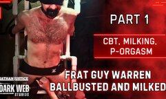 College Frat Guy Warren Gets Brutal, No Mercy Ballbusting and Post Orgasm Machine Milking (Part 1)