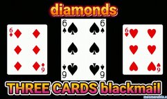THREE CARDS: DIAMONDS