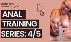 Anal Training Day 4 - Dildo Success!