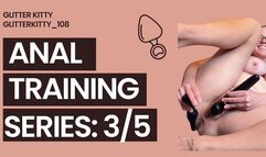 Anal Training Day 3 - Pushing Limits