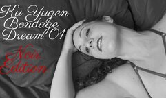 Ku Yugen Bondage Dream 01 "Noir Edition"