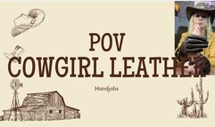pov cowgirl hanjdobs leather