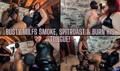 Busty Smoking MILF Dommes Spitroast Slave & Stub Cigarettes on Human Ashtray!