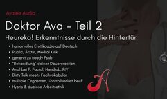 Doktor Ava Teil 2 | Avalee Audio | German | Fsub | Humor | Medical | Anal | Professional to Slutty