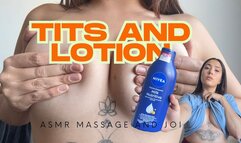 Tits and Lotion! ASMR Massage and JOI