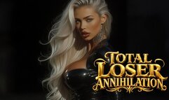 Total Loser Annihilation