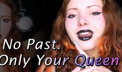 No Past. Only Your Queen - Mesmerize, Homewreck, Smell Fetish (mobile)