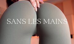 Sans les mains !