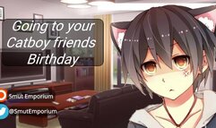 (M4F) Visiting your Catboy Friend's House for their Birthday (ASMR Roleplay) ( Friends to Lovers)